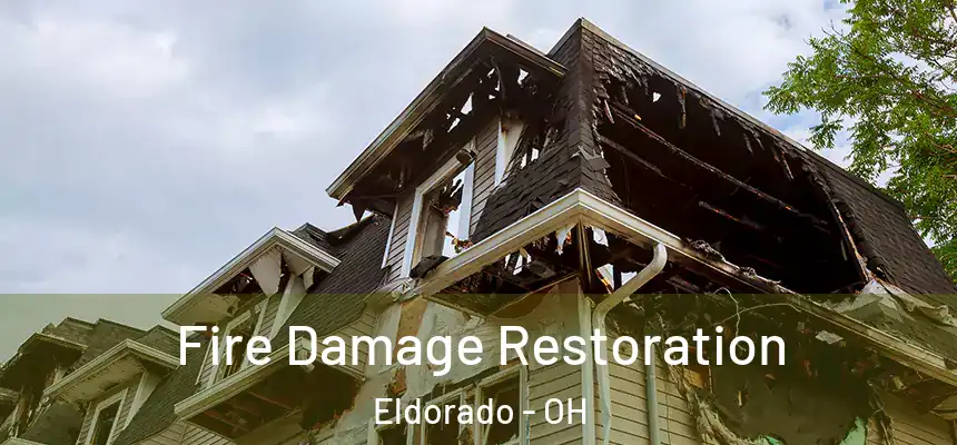 Fire Damage Restoration Eldorado - OH