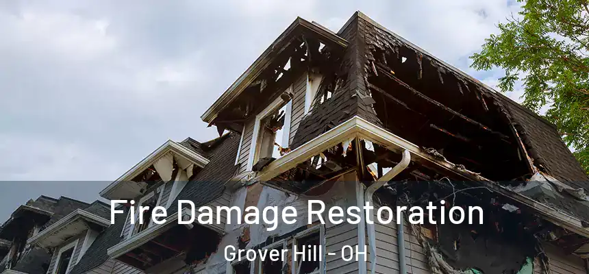 Fire Damage Restoration Grover Hill - OH