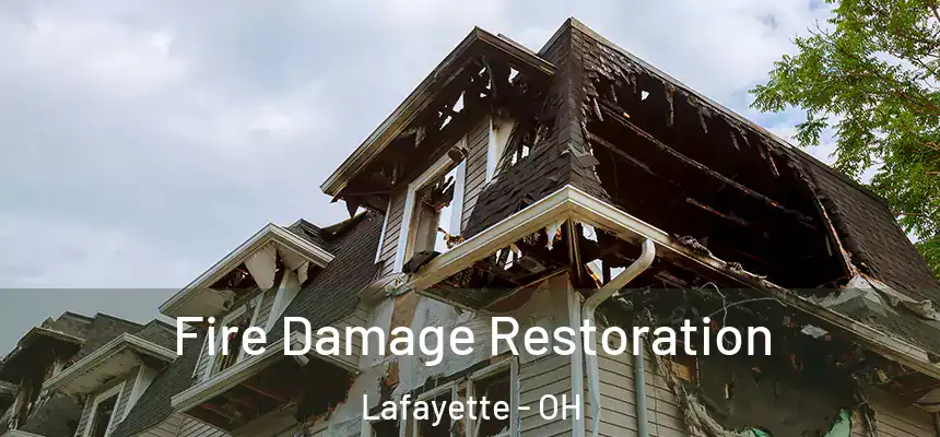  Fire Damage Restoration Lafayette - OH