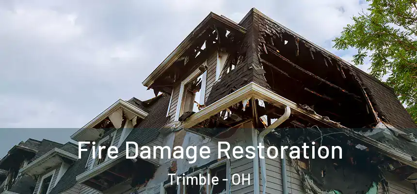  Fire Damage Restoration Trimble - OH