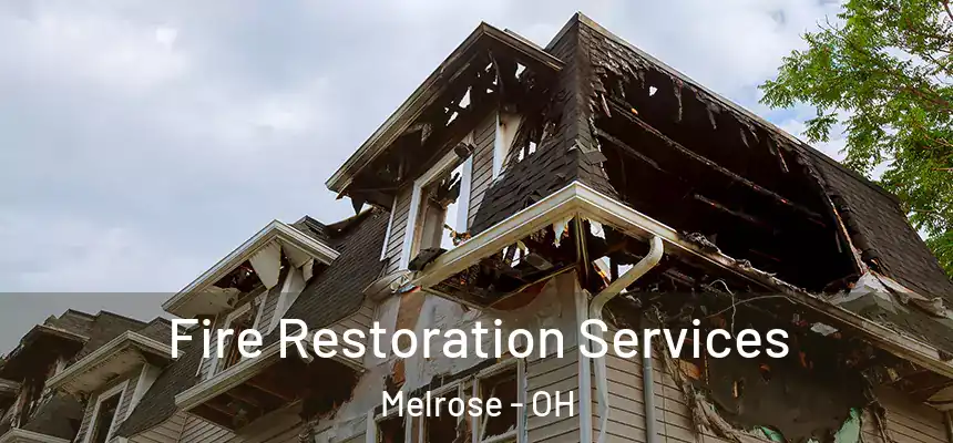  Fire Restoration Services Melrose - OH