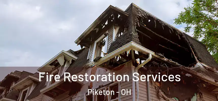 Fire Restoration Services Piketon - OH