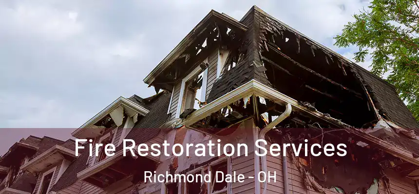  Fire Restoration Services Richmond Dale - OH