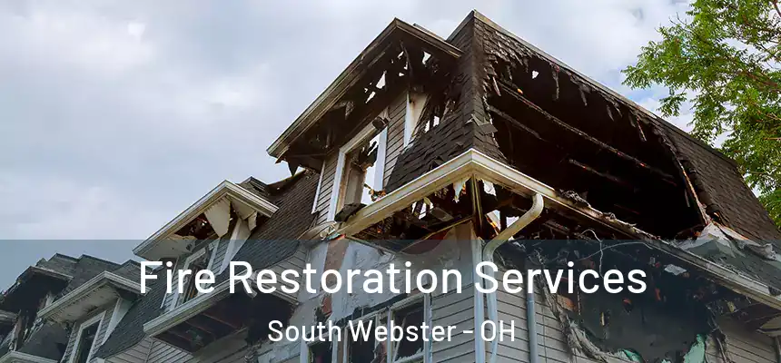 Fire Restoration Services South Webster - OH