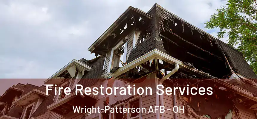  Fire Restoration Services Wright-Patterson AFB - OH