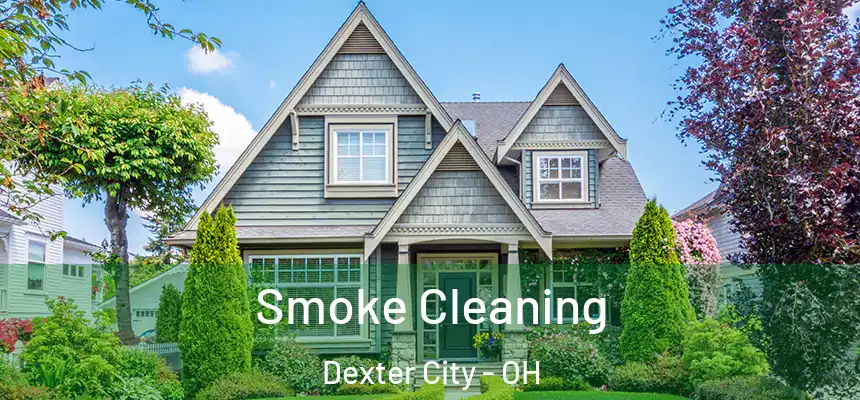  Smoke Cleaning Dexter City - OH