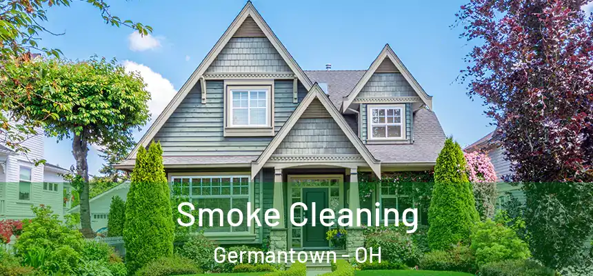 Smoke Cleaning Germantown - OH