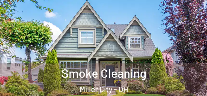 Smoke Cleaning Miller City - OH