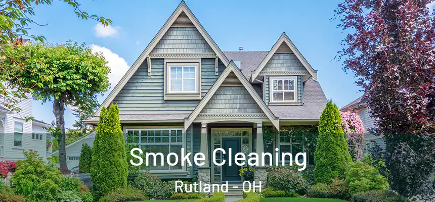 Smoke Cleaning Rutland - OH