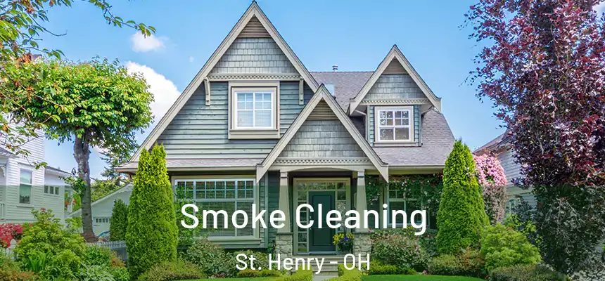 Smoke Cleaning St. Henry - OH