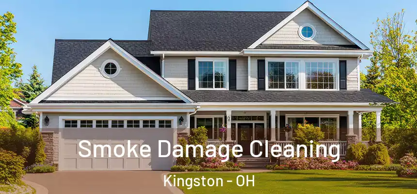 Smoke Damage Cleaning Kingston - OH
