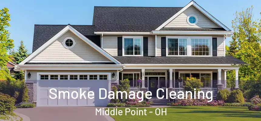 Smoke Damage Cleaning Middle Point - OH